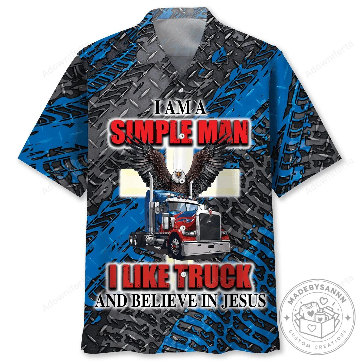 I Am A Simple Man I Like Truck And Believe In Jesus Hawaiian Shirt