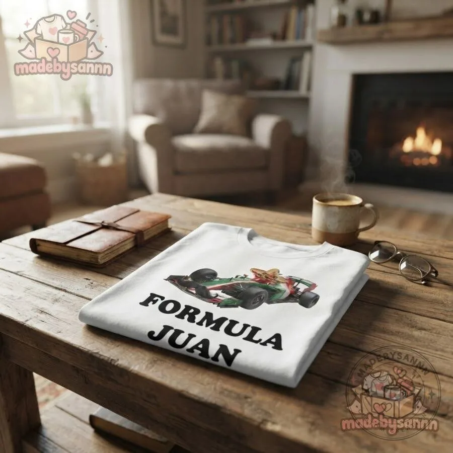 Formula Juan Shirt Funny F1 Racing Parody T-Shirt 11 Formula Juan Shirt Funny F1 Racing Parody T-Shirt