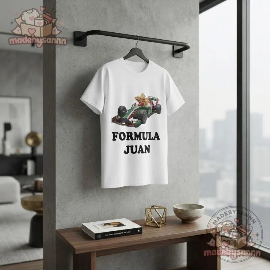 Formula Juan Shirt Funny F1 Racing Parody T-Shirt 12 Formula Juan Shirt Funny F1 Racing Parody T-Shirt