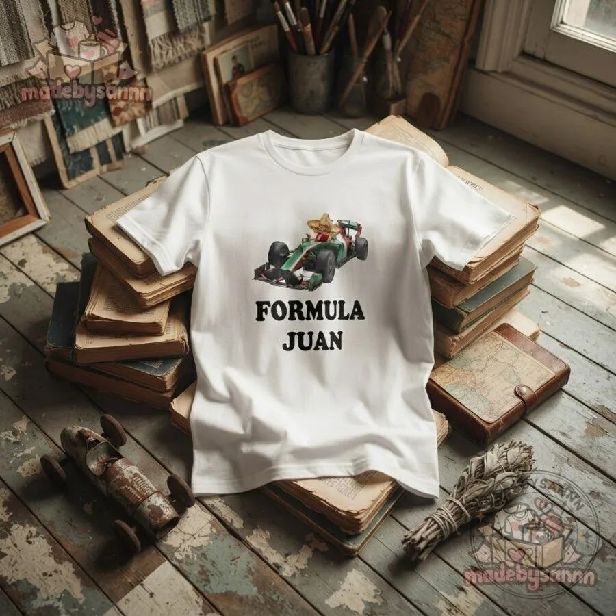 Formula Juan Shirt Funny F1 Racing Parody T-Shirt 14 Formula Juan Shirt Funny F1 Racing Parody T-Shirt