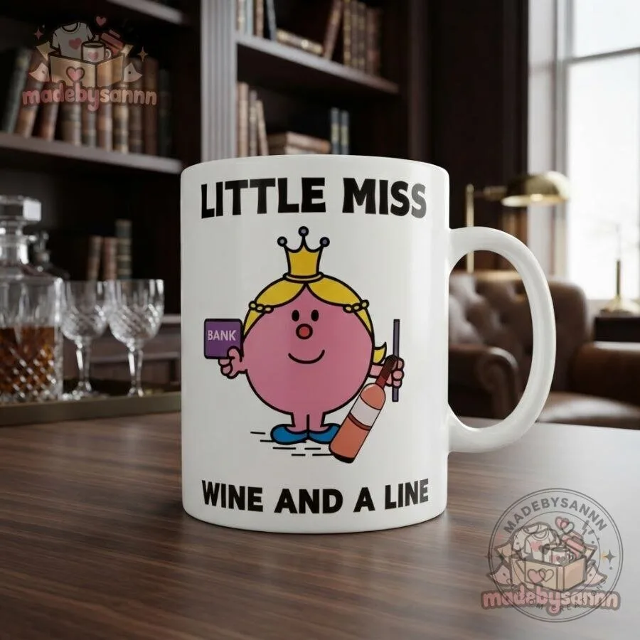 Little Miss Wine and a Line Mug Funny Novelty Coffee Cup 18 Little Miss Wine and a Line Mug Funny Novelty Coffee Cup