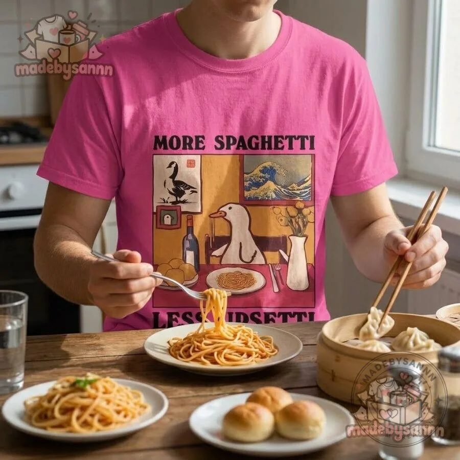 More Spaghetti Less Upsetti T-Shirt 13 More Spaghetti Less Upsetti T-Shirt