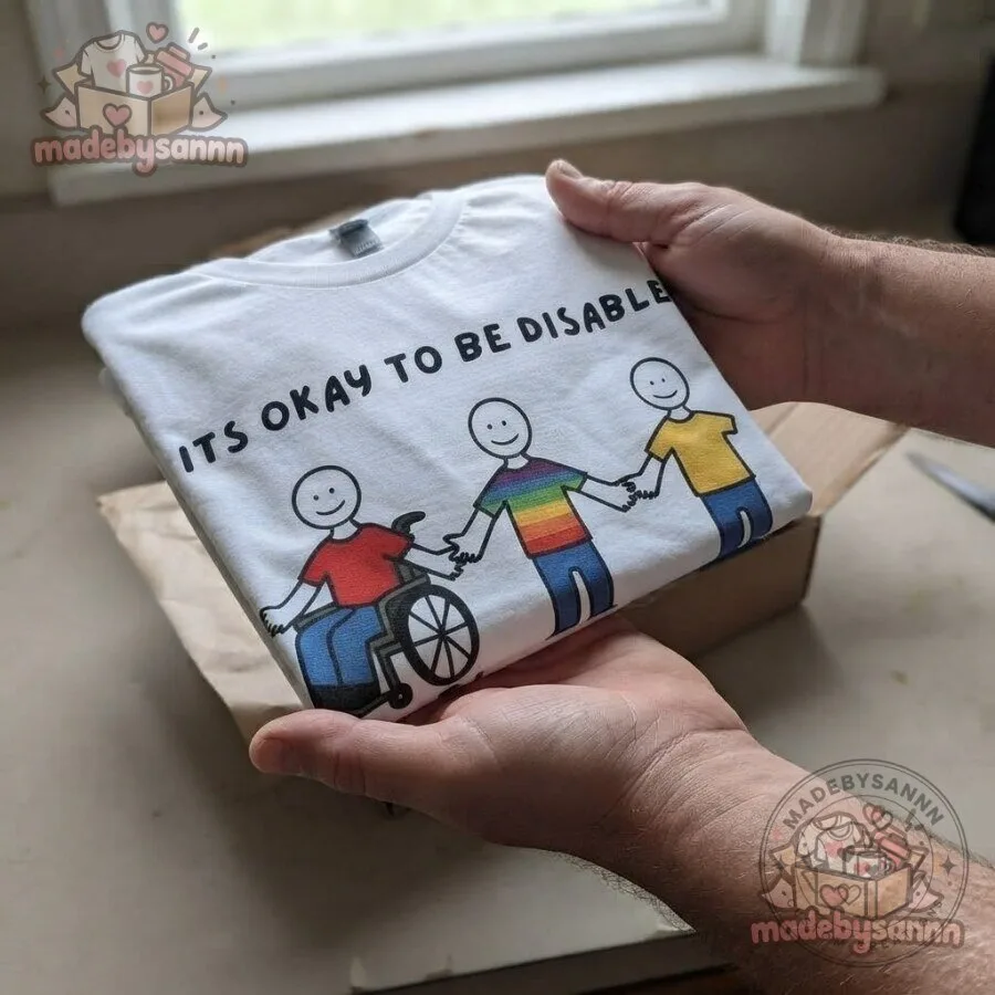 It’s Okay to Be Disabled T-Shirt 10 It’s Okay to Be Disabled T-Shirt