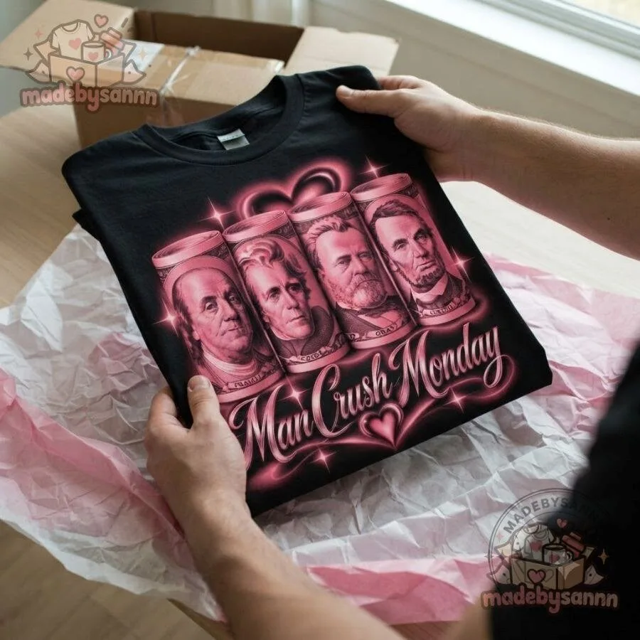 Man Crush Monday Money Shirt Franklin Jackson Grant Lincoln Dollar Bill 8 Man Crush Monday Money Shirt Franklin Jackson Grant Lincoln Dollar Bill