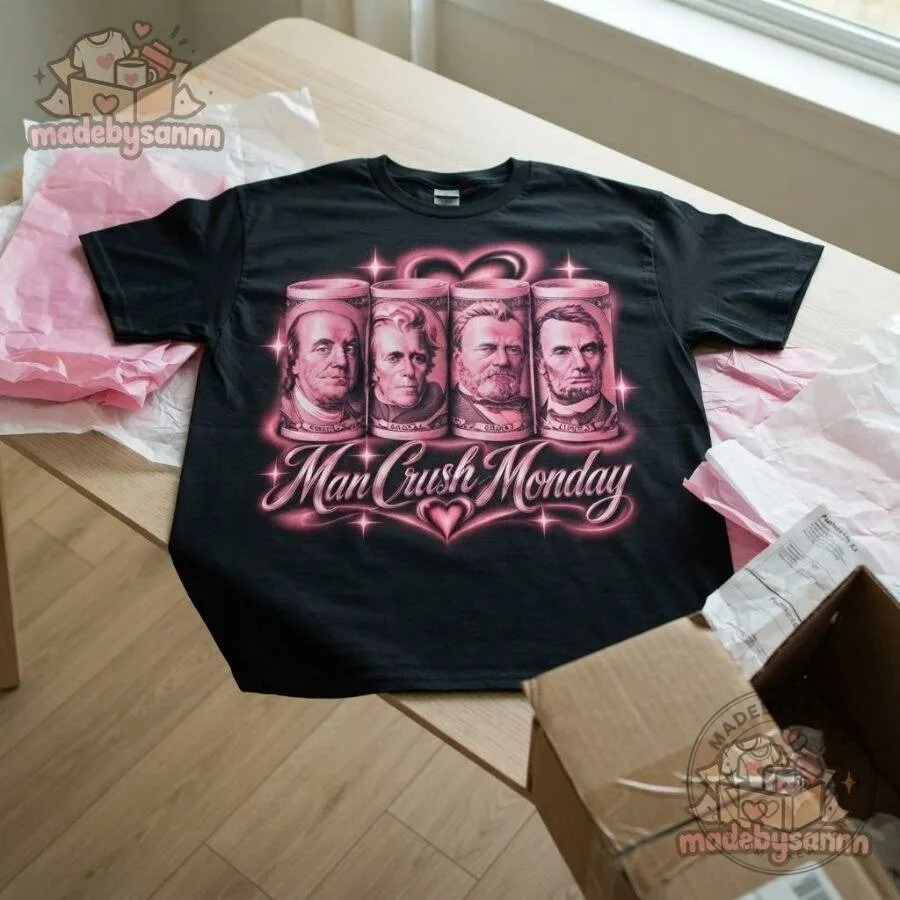 Man Crush Monday Money Shirt Franklin Jackson Grant Lincoln Dollar Bill 9 Man Crush Monday Money Shirt Franklin Jackson Grant Lincoln Dollar Bill