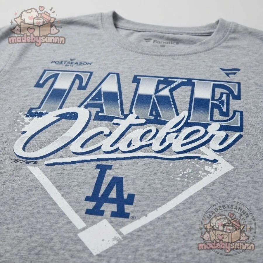 Los Angeles Dodgers Take October 2026 MLB Postseason T-Shirt 11 Los Angeles Dodgers Take October 2026 MLB Postseason T-Shirt