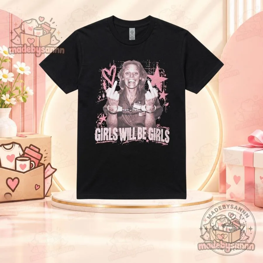Girls Will Be Girls Shirt Aileen Wuornos True Crime Graphic Tee 5 Girls Will Be Girls Shirt Aileen Wuornos True Crime Graphic Tee