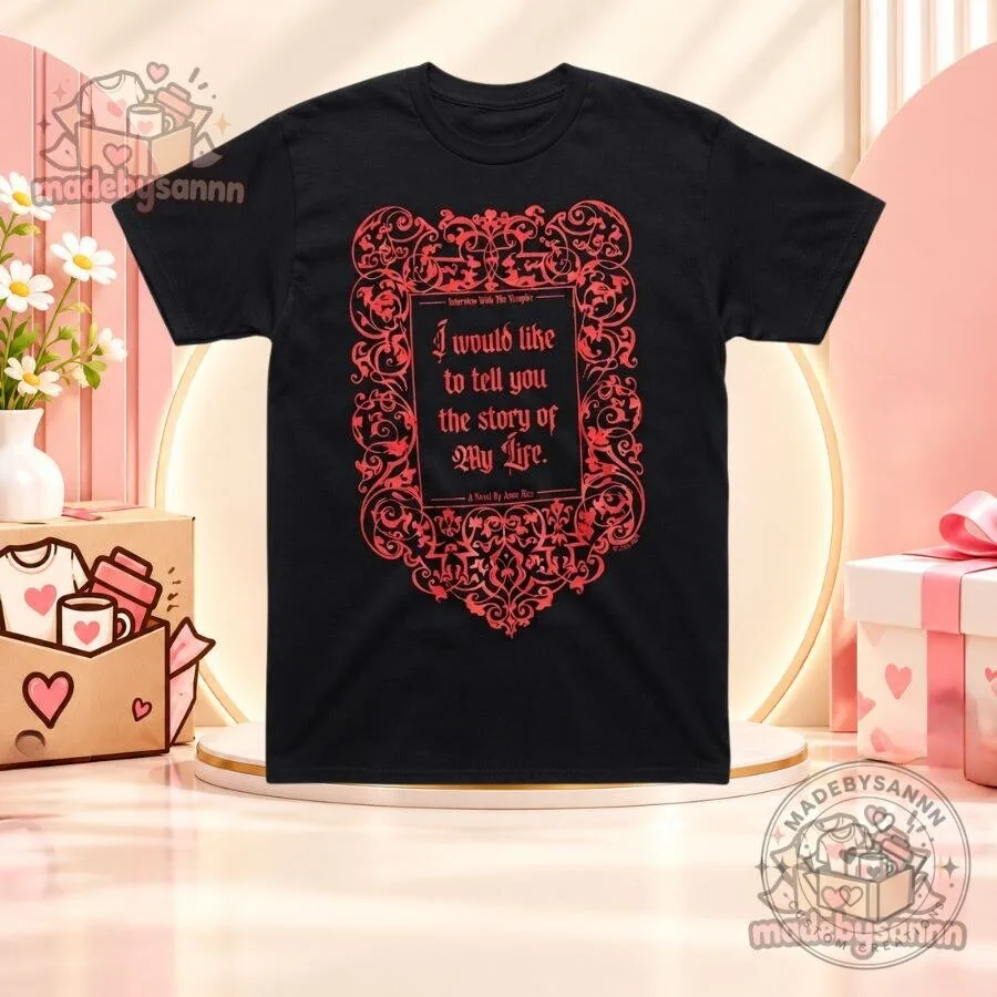 50th Anniversary Interview with the Vampire T-Shirt I Would Like to Tell You the Story of My Life